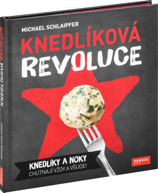 Revolution in Dumplings: Book by Michael Schlaipfer